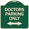 Signmission Doctors Parking W/ Bidirectional Arrow Heavy-Gauge Aluminum Sign, 18" x 18", G-1818-24136 A-DES-G-1818-24136 - alternate 1